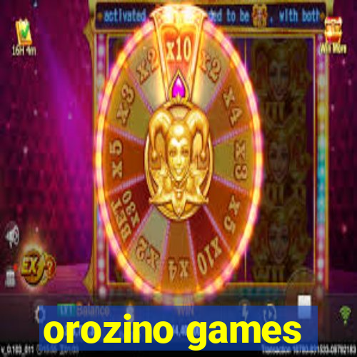 orozino games